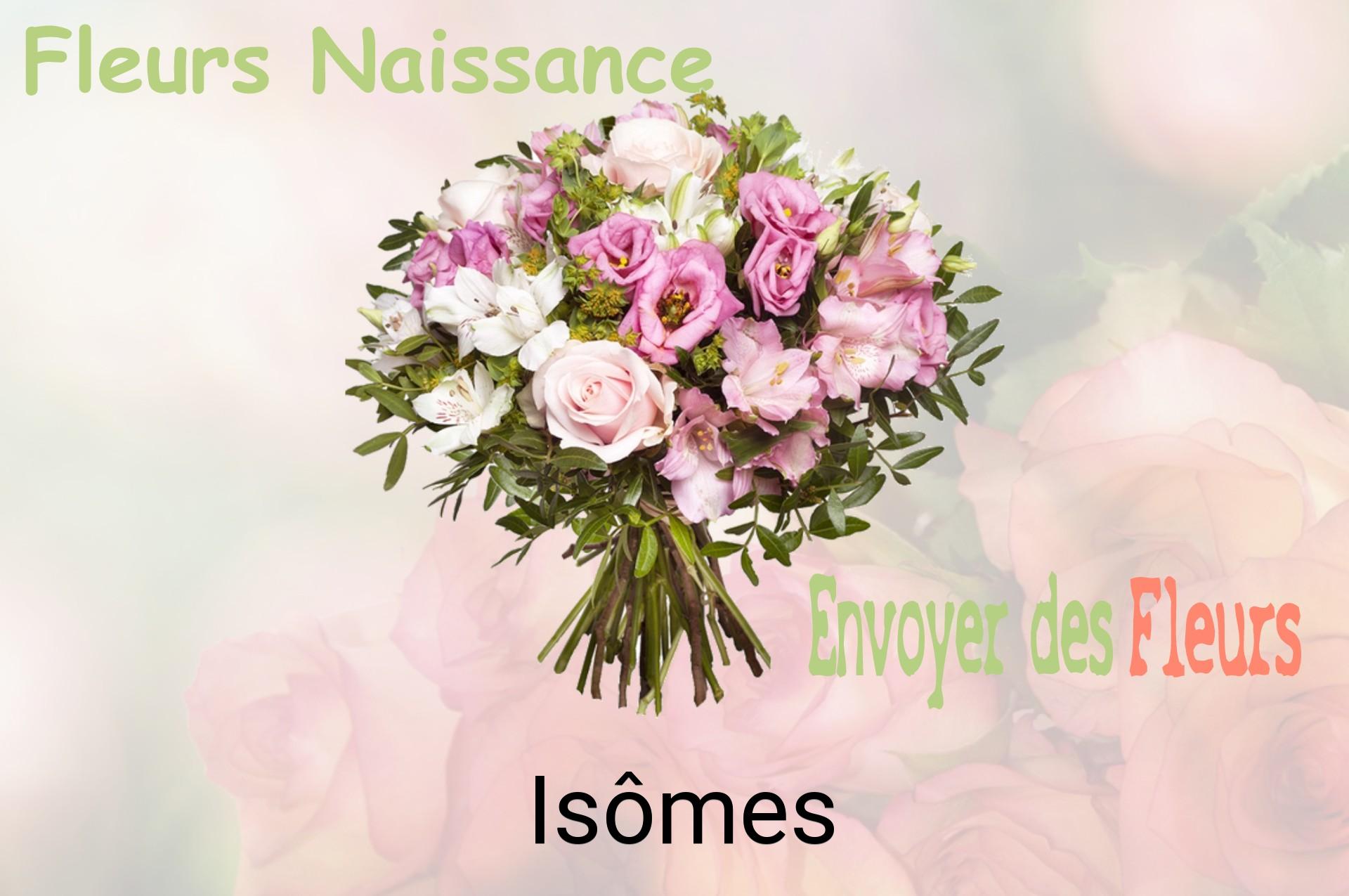 Bouquet de fleurs de naissance livré à Isômes