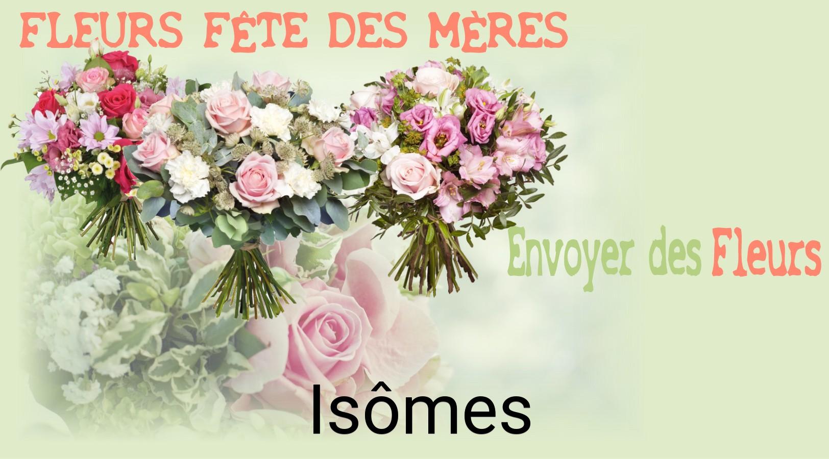 Bouquet de Fête des Mères livré à Isômes